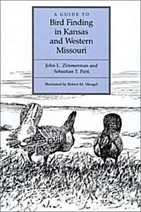 A Guide to Bird Finding in Kansas and Western Missouri (Paperback)