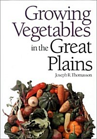 Growing Vegetables in the Great Plains (Paperback)
