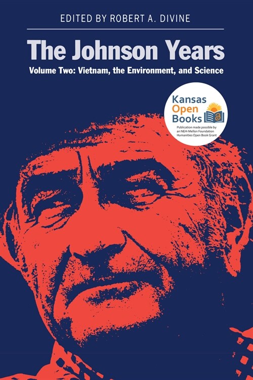 The Johnson Years, Volume Two: Vietnam, the Environment, and Science (Paperback)