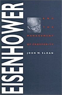 Eisenhower and the Management of Prosperity (Paperback, Revised)