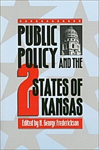 Public Policy and the Two States of Kansas (Paperback)