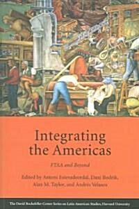 Integrating the Americas: Ftaa and Beyond (Paperback)