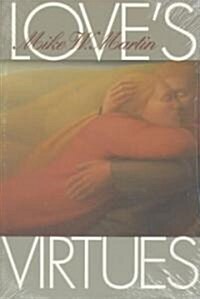 Loves Virtues (Paperback)