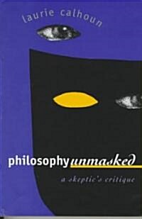 [중고] Philosophy Unmasked (Hardcover)