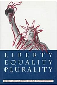 Liberty, Equality, and Plurality (Hardcover)