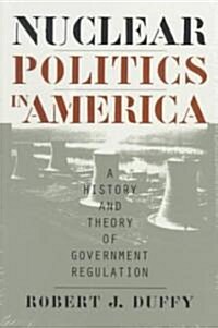 Nuclear Politics in America (Paperback)