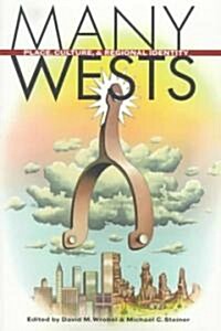 Many Wests: Places, Culture, ..(PB) (Paperback)