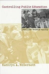 Controlling Public Education (Paperback)