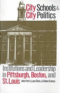 City Schools and City Politics (Paperback)