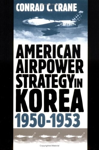 American Airpower Strategy/Korea (Hardcover)