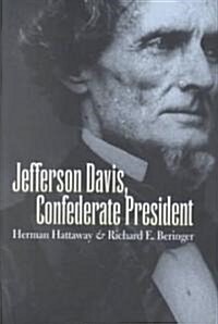 Jefferson Davis, Confederate President (Hardcover)