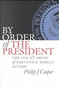 By Order of the President (Paperback)