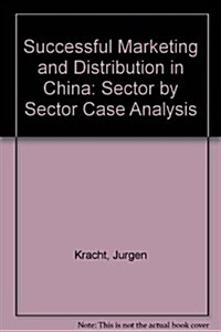 Successful Marketing and Distribution in China (Hardcover)