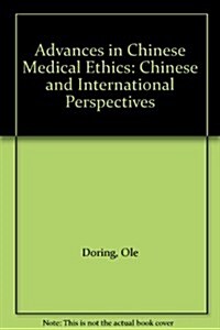 Advances in Chinese Medical Ethics (Hardcover)