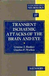 Transient ischaemic attacks of the brain and eye