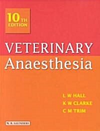 Veterinary Anaesthesia (Hardcover, 10th, Subsequent)