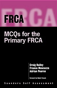 FRCA : MCQs for the Primary FRCA (Paperback)