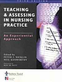 Teaching and Assessing in Nursing Practice (Paperback, 3rd)