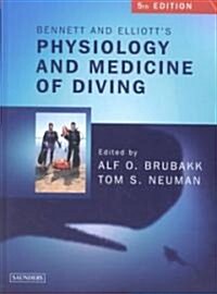 Bennett and Elliotts Physiology and Medicine of Diving (Hardcover, 5 ed)