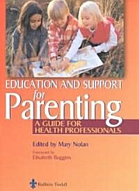 Education for Parenting : A Guide for Health Professionals (Paperback)