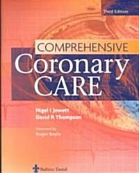 Comprehensive Coronary Care (Paperback, 3rd)