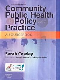 Community Public Health in Policy and Practice : A Sourcebook (Paperback, 2 Revised edition)