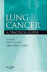 Lung Cancer : A Practical Guide (Paperback)