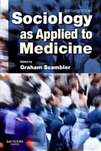 Sociology as Applied to Medicine (Paperback, 6 Revised edition)