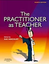 The Practitioner as Teacher (Paperback, 4 Rev ed)