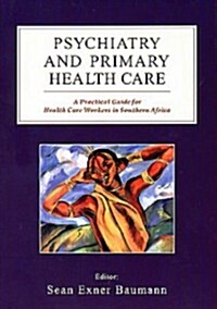 Psychiatry and Primary Health Care (Paperback)