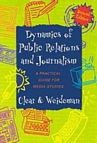 Dynamics of Public Relations and Journalism (Paperback, 2nd)