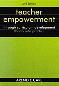 Teacher Empowerment Through Curriculum Development (Paperback, 2nd)