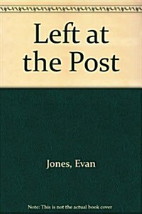 Left at the Post (Hardcover)
