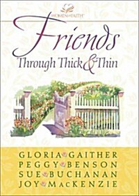 Friends Through Thick and Thin (Hardcover)