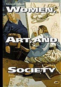 Women, Art, and Society (Paperback)