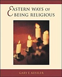 Eastern Ways of Being Religious: An Anthology (Paperback)