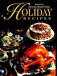 Americas Favorite Brand Name Holiday Recipes (Hardcover, 1st Printing)
