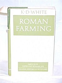 Roman farming (Aspects of Greek and Roman life) (Hardcover, First Edition)