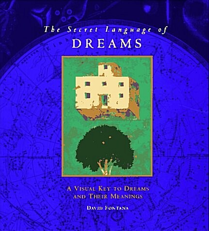 The Secret Language of Dreams: A Visual Key to Dreams and Their Meanings (Paperback)