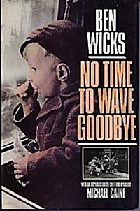 No Time to Wave Goodbye (Hardcover, First Edition)