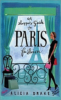 A Shoppers Guide to Paris Fashion (Paperback)