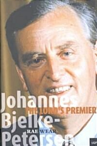 Johannes Bjelke-Petersen: The Lords Premier (Paperback)
