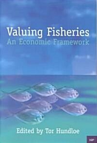 Valuing Fisheries (Paperback)