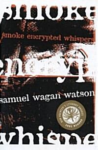 Smoke Encrypted Whispers (Paperback)