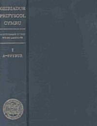 Geiriadur Prifysgol Cymru: 4 Vol. Set : Dictionary of the Welsh Language (Hardcover)