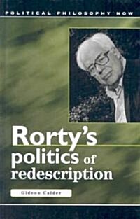 Rortys Politics of Redescription (Hardcover)