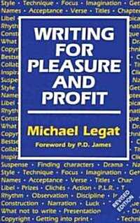 Writing for Pleasure and Profit (Paperback, 2 Revised edition)