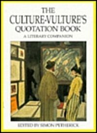 The Culture-Vultures Quotation Book: A Literary Companion (Hardcover)