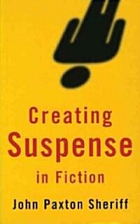 Creating Suspense in Fiction (Paperback)