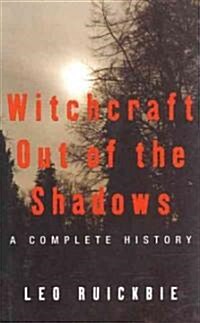 Witchcraft Out Of The Shadows (Hardcover)